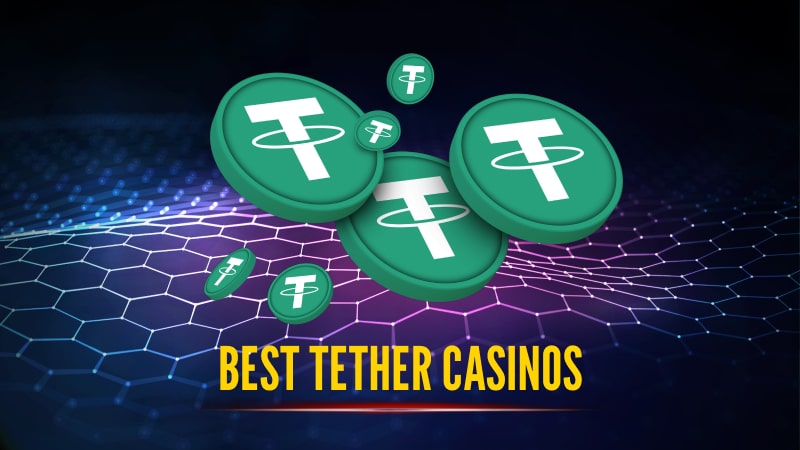 Tether casino sites